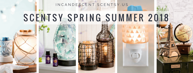 SCENTSY SPRING SUMMER 2018 CATALOG INCANDESCENT.SCENTSY.US