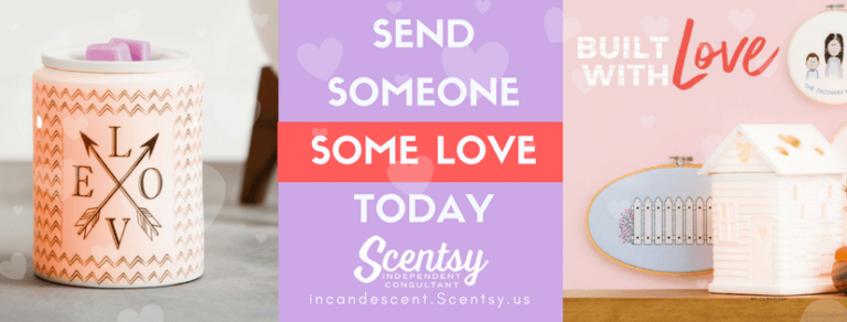 SEND SOME SCENTSY LOVE THIS VALENTINE'S DAY