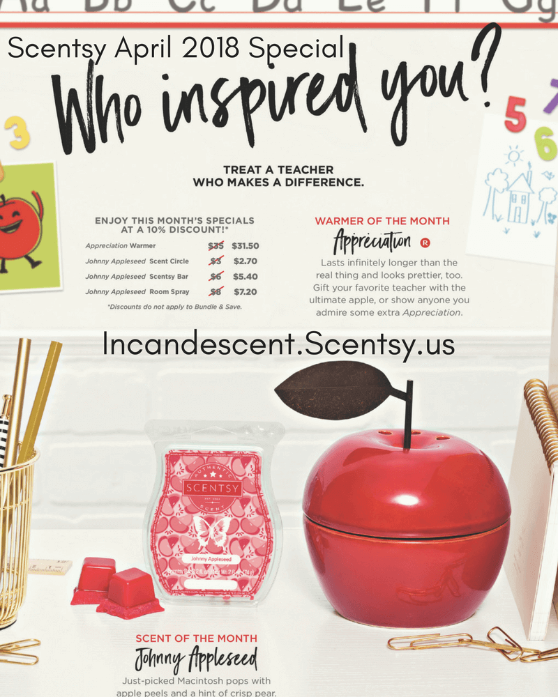 SCENTSY APRIL 2018 WARMER & SCENT OF THE MONTH - APPRECIATION & JOHNNY APPLESEED