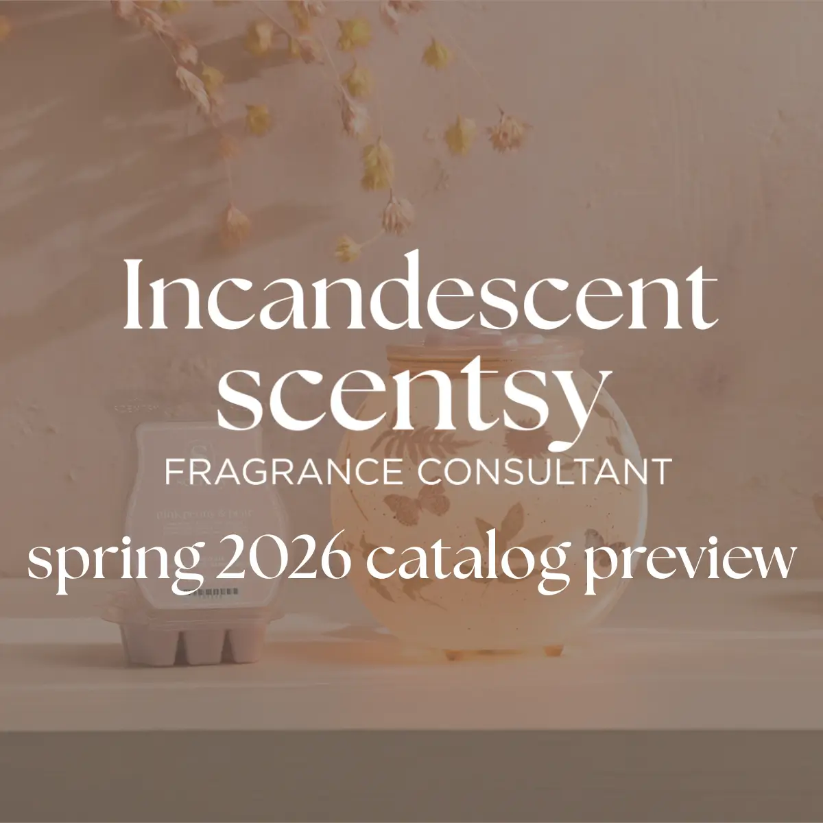 Scentsy 2026 Spring Summer Catalog - Preview January 31, 2026 Scentsy 2026 Spring Summer Catalog - Preview January 31, 2026