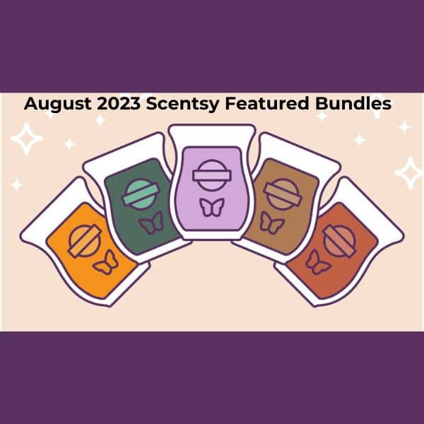 August 2023 Curated Scentsy Bundle Specials