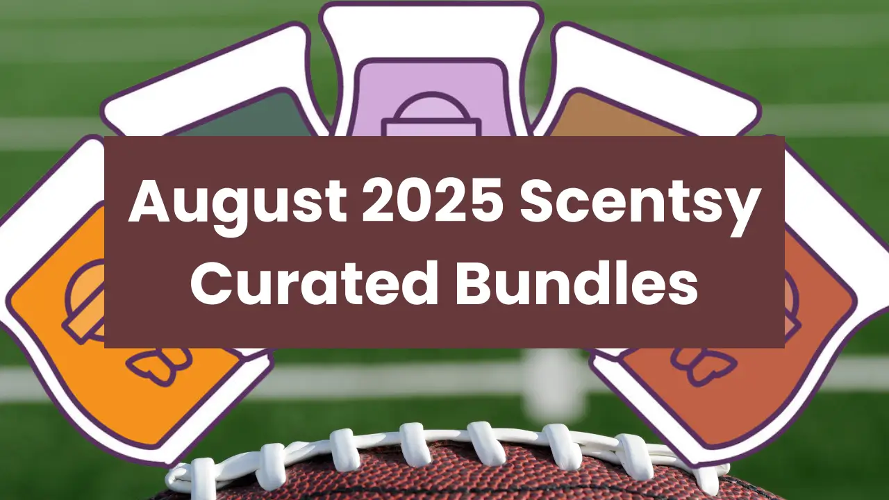 August 2025 Curated Scentsy Bundle Specials