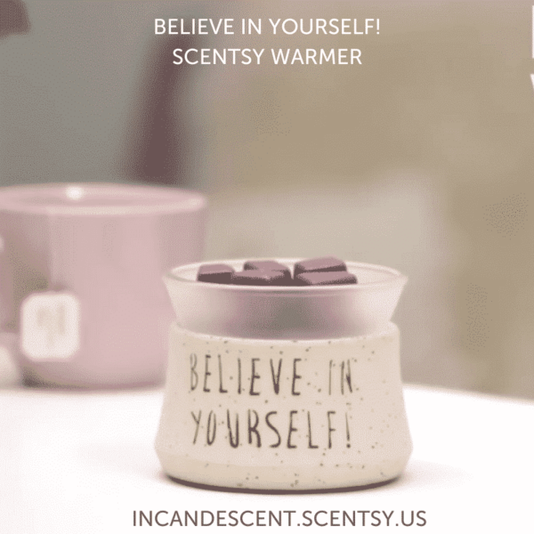 BELIEVE IN YOURSELF SCENTSY WARMER | DISCONTINUED