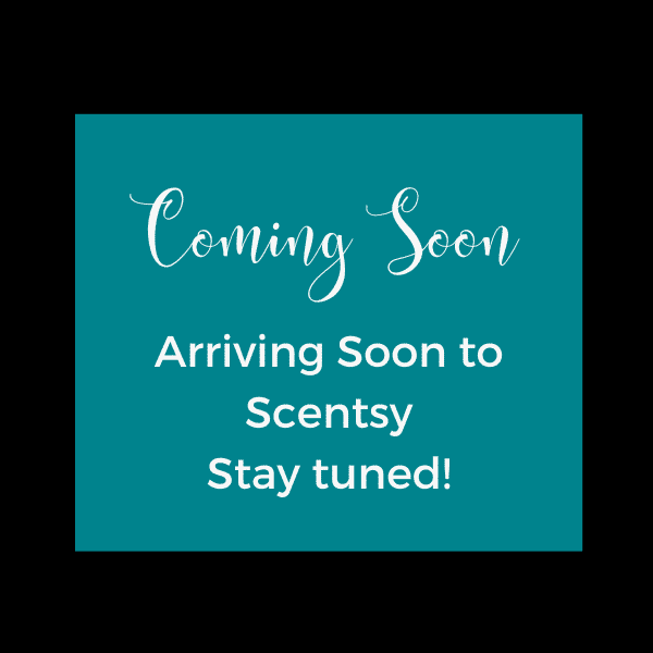 Coming Soon to Scentsy August 2022 Incandescent.Scentsy.us