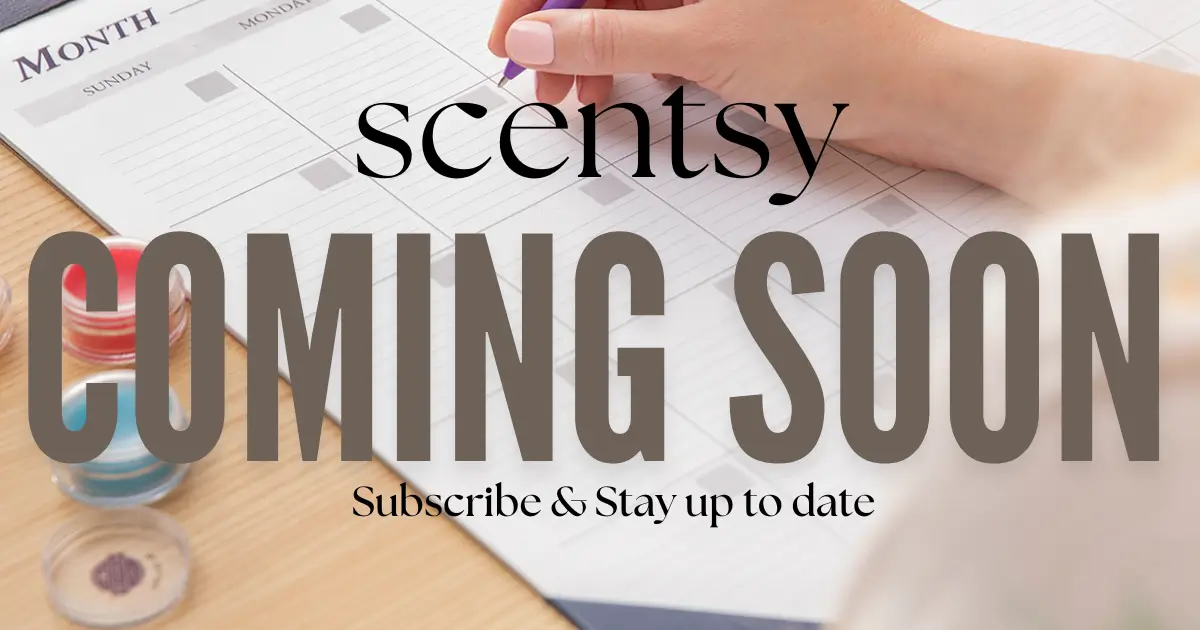 Coming Soon To Scentsy | June &Amp; July 2026 Coming Soon to Scentsy | June & July 2026