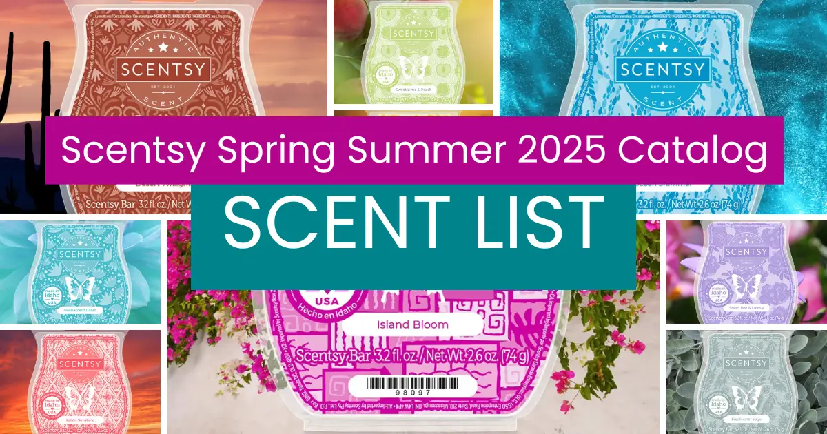 View the Scentsy 2025 Spring Summer Catalog Scent List