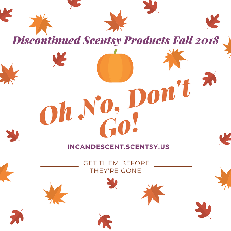 SCENTSY DISCONTINUED PRODUCTS FALL 2018