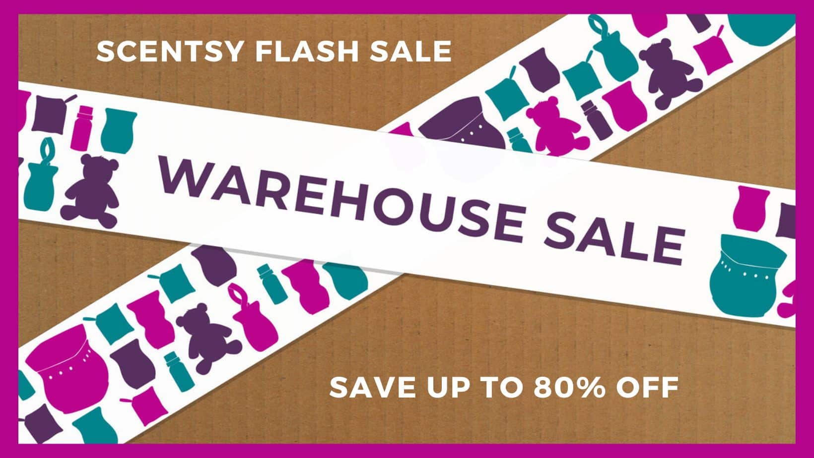 Scentsy 2023 Flash Warehouse Sale | Up to 80% off