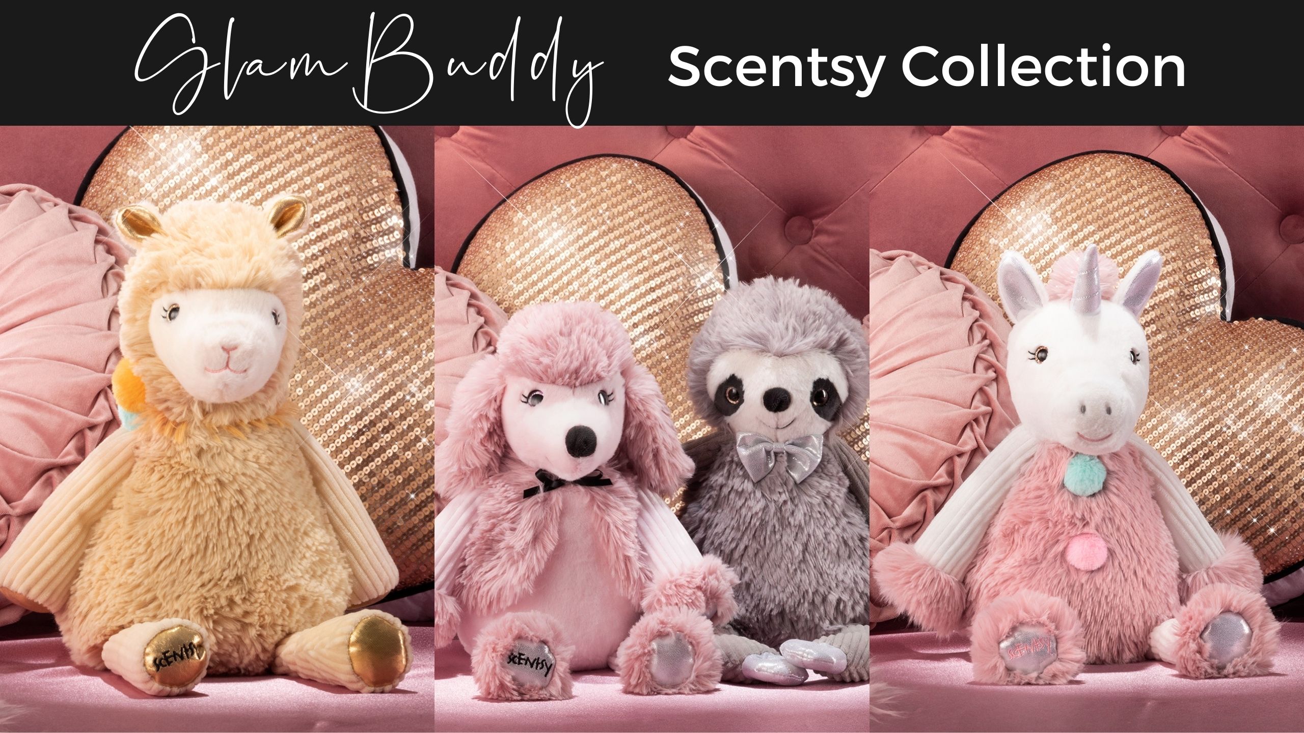 Scentsy Glamorous You Collection | Scentsy Glam Buddy Collection | Shop Now Glam Scentsy Buddy Collection | Scentsy Glam Buddy Collection | Shop Now