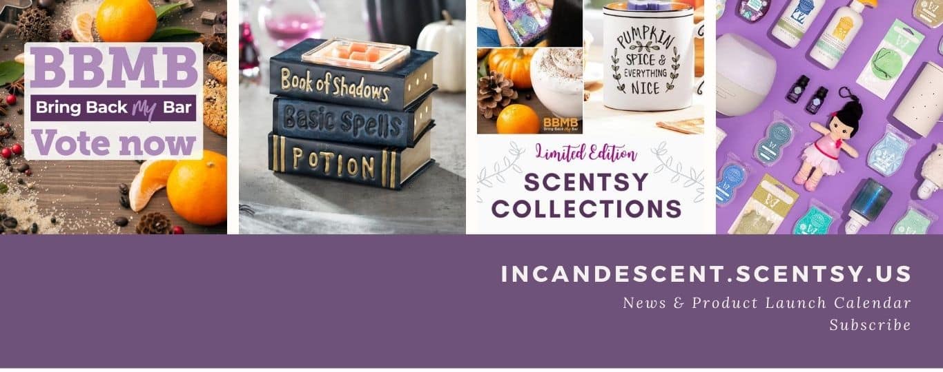 INCANDESCENT.SCENTSY.US NEWS PRODUCT LAUNCH CALENDAR