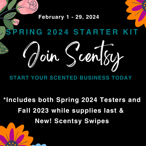 Join Scentsy in February | Spring 2024 Enhanced Starter Kit + NEW! Scentsy Swipes