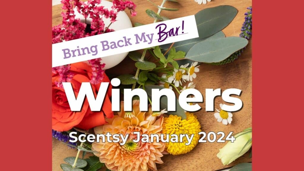 Scentsy Bring Back My Bar January 2024 Winners Incandescent.Scentsy.us