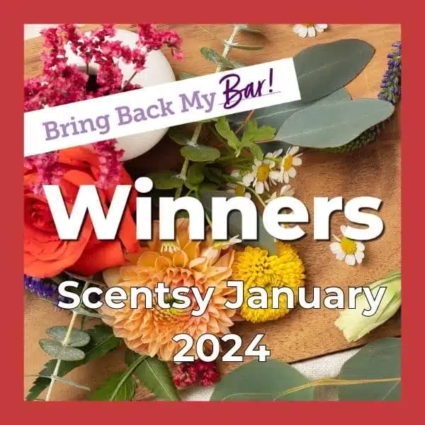 Scentsy Bring Back My Bar January 2025 Winners Incandescent.Scentsy.us