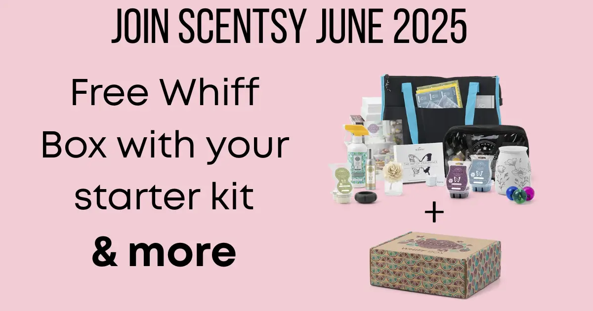 Scentsy June 2025 Starter Kit Special with Free Whiff Box | Join Scentsy