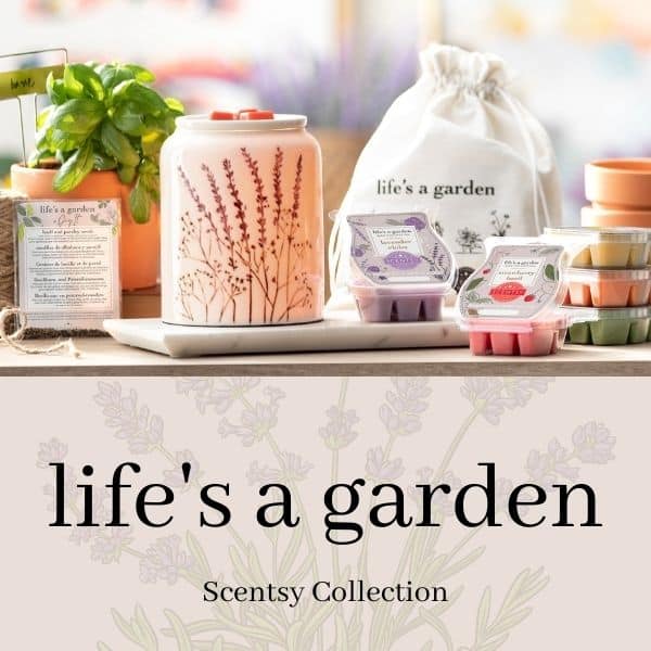 LIFES A GARDEN SCENTSY COLLECTION 600X600