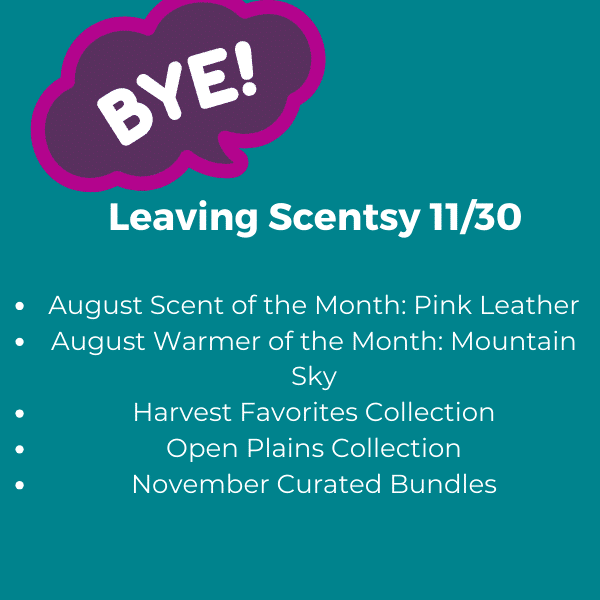 Scentsy products leaving 11/30/23