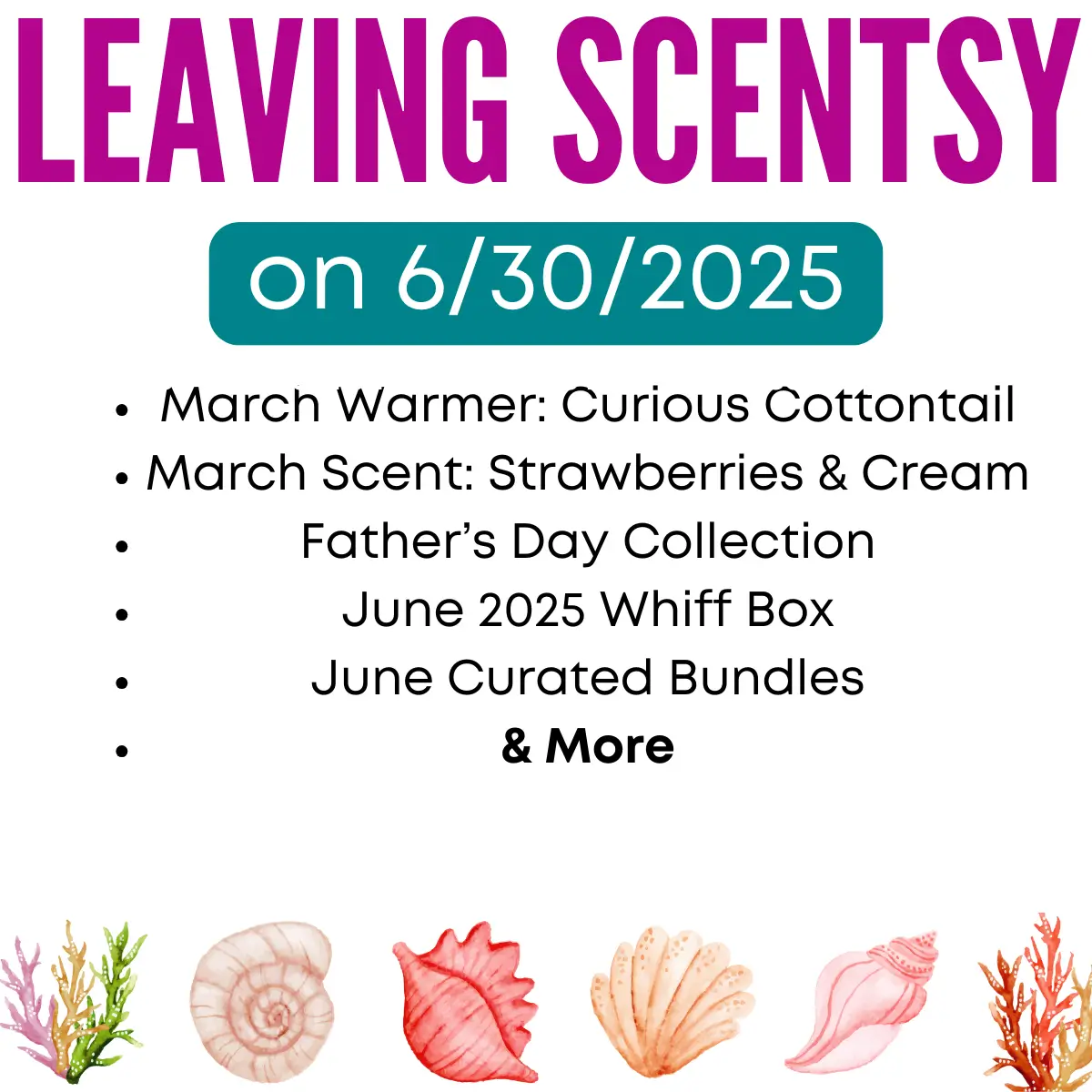 Last Chance: Scentsy products leaving 6/30/2025