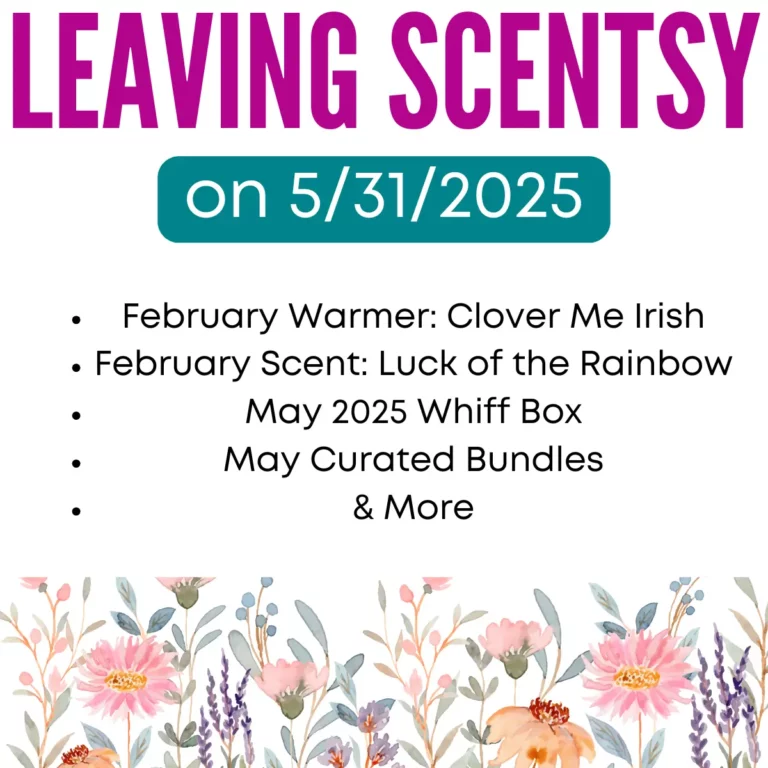 Last Chance: Scentsy products leaving 5/31/2025