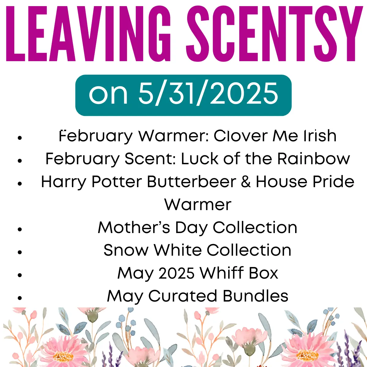 Last Chance: Scentsy products leaving 5/31/2025