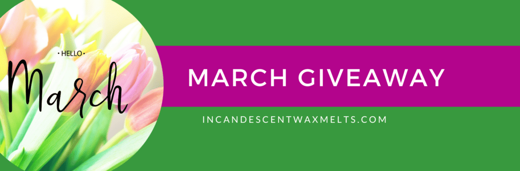 Scentsy Giveaway | March 2023 | Incandescent.Scentsy.us