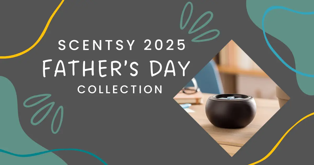 Scentsy 2025 Father's Day Collection | Shop May 2025