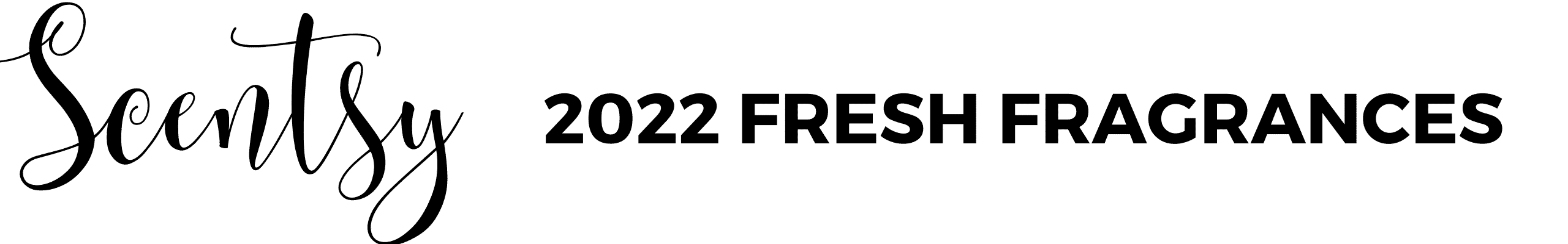 SCENTSY 2022 FRESH FRAGRANCES