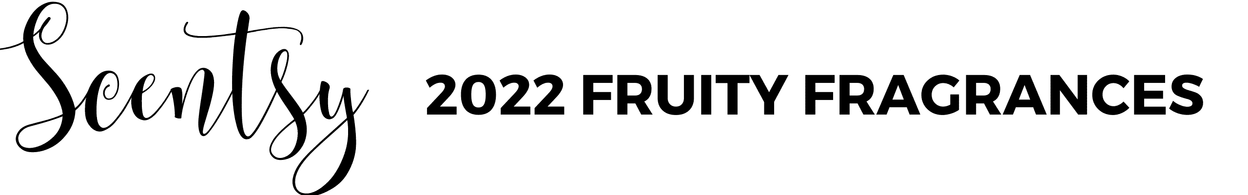 SCENTSY 2022 FRUITY RELEASES