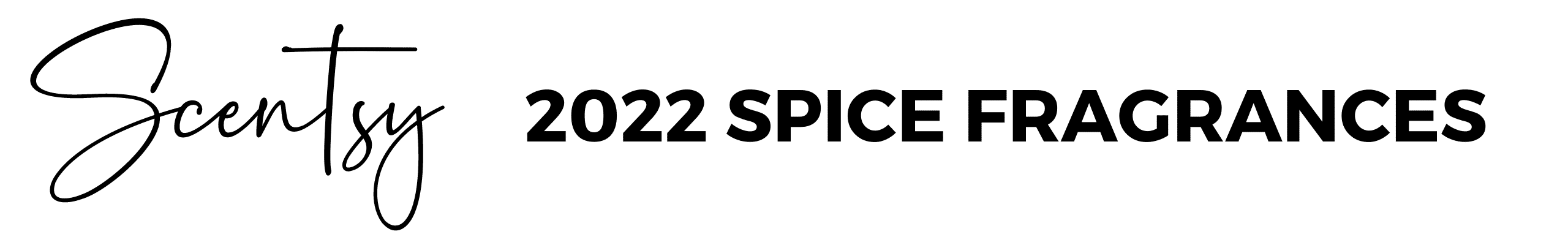 SCENTSY 2022 SPICE SPRING SCENTS