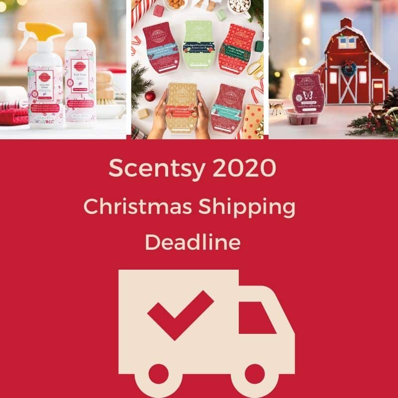 SCENTSY CHRISTMAS 2020 SHIPPING DEADLINE 1