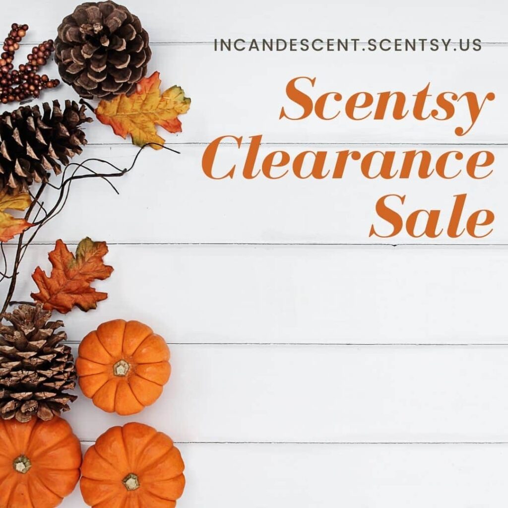 SCENTSY FALL 2020 CLEARANCE SALE Incandescent.Scentsy.us