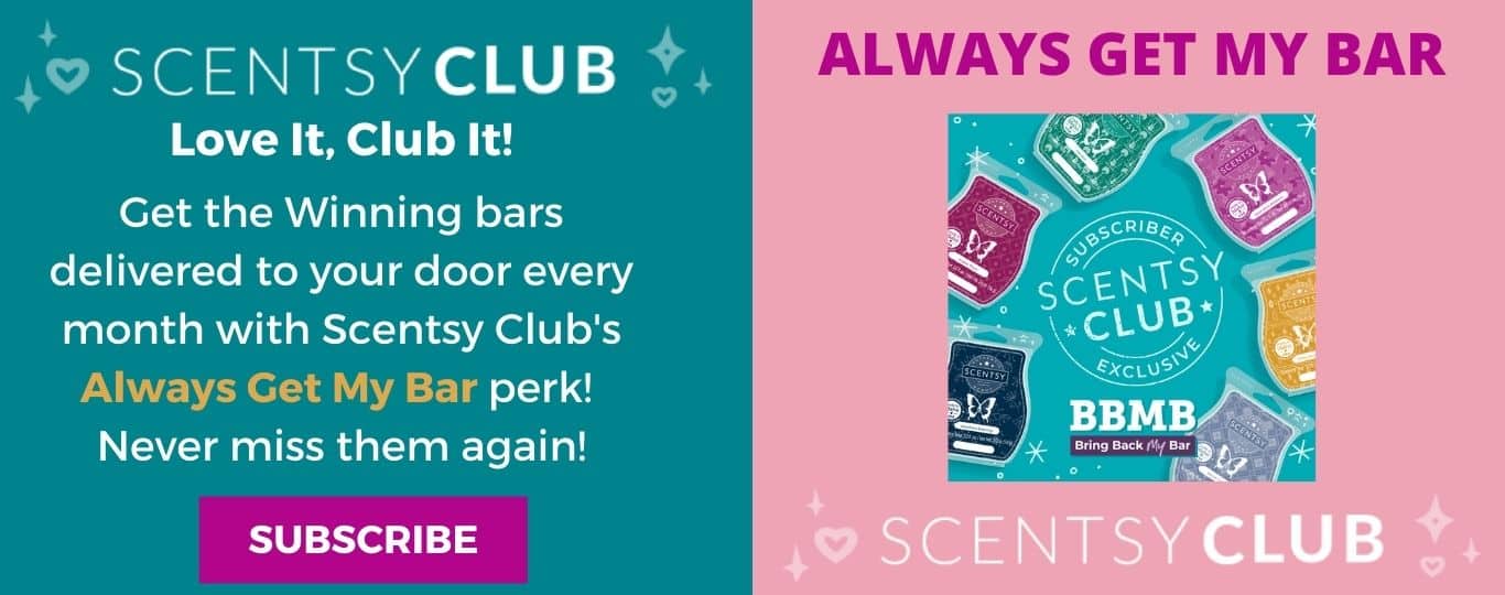 SCENTSY CLUB ALWAYS GET MY BAR 2