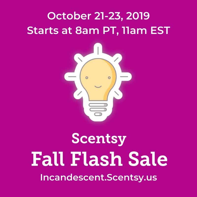 SCENTSY FALL 2019 FLASH SALE OCTOBER 2123 2019 48 HOUR SCENTSY