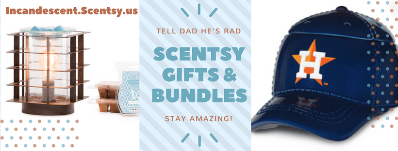 SCENTSY FATHER'S DAY 2018 GIFTS AND BUNDLES