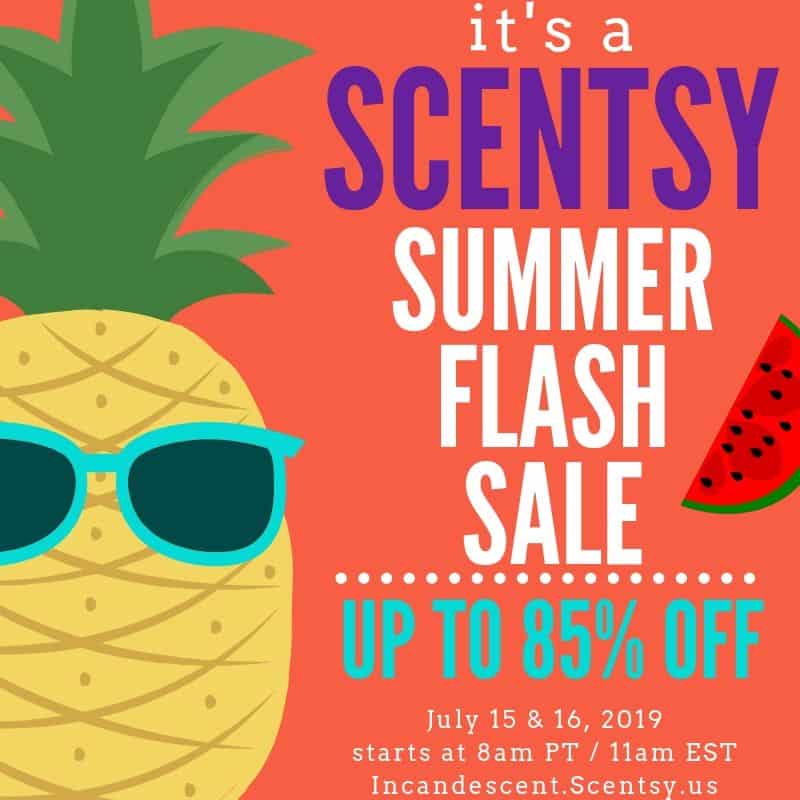 SCENTSY SUMMER FLASH SALE – JULY 15 & 16, 2019, UP TO 85% OFF, Incandescent.Scentsy.us
