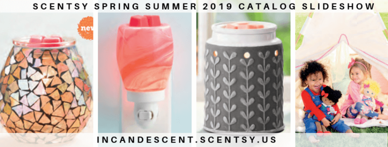 SCENTSY SPRING SUMMER 2019 CATALOG SLIDESHOW