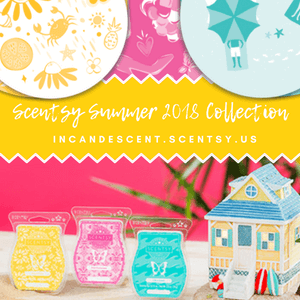 NEW! SCENTSY SUMMER 2018 COLLECTION - LIMITED EDITION