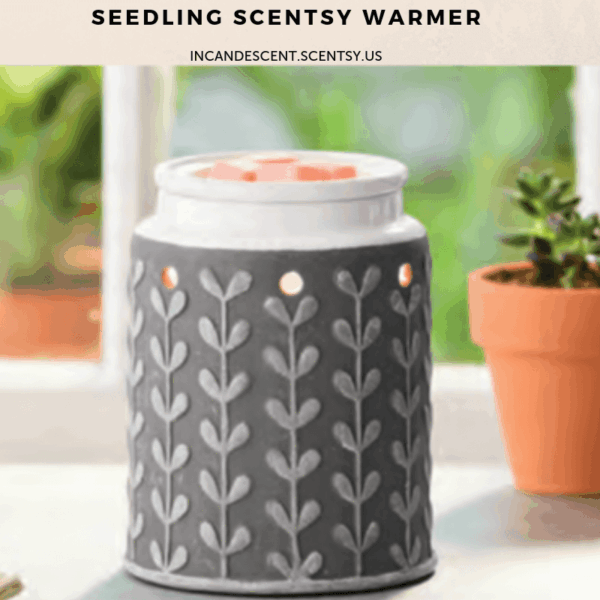 SEEDLING SCENTSY WARMER