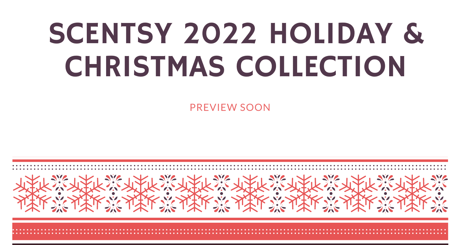 Black And White Scentsy Christmas 2022 Scentsy 2022 Holiday Christmas Collection | Preview Soon | Incandescent. Scentsy.us