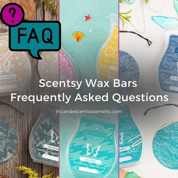 Scentsy Wax Bars & Safety | FAQ