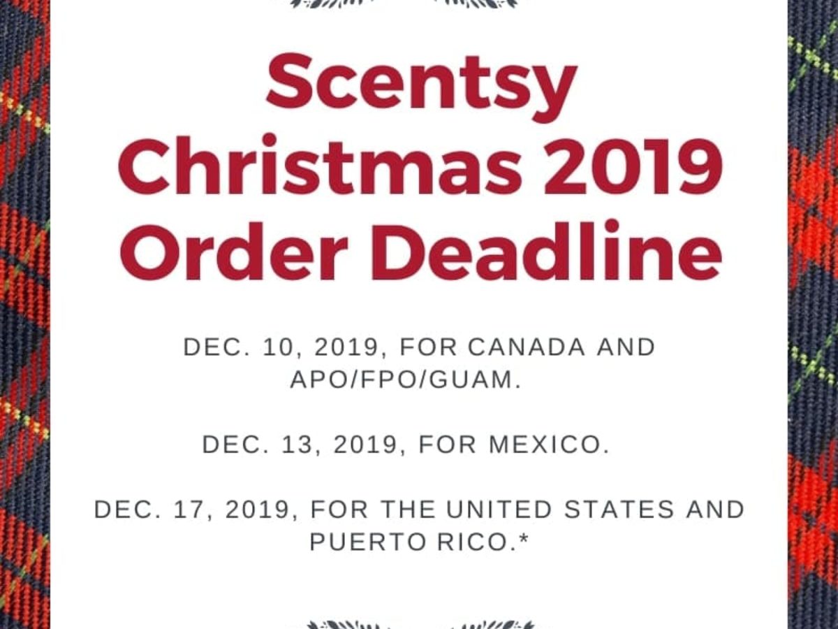 Scentsy Christmas 19 Shipping Cutoff Dates Incandescent Scentsy Us