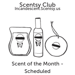 Scentsy Scent of the Month Scheduled | Scentsy Club