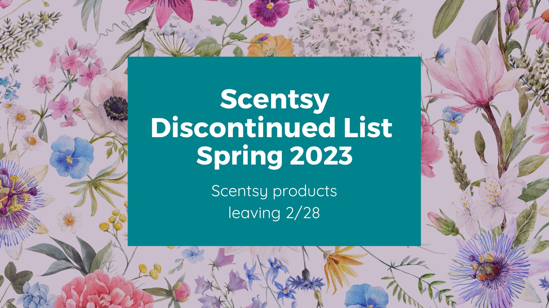 Scentsy Discontinued List Spring 2023