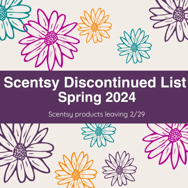 Scentsy Spring 2024 Discontinued Product List