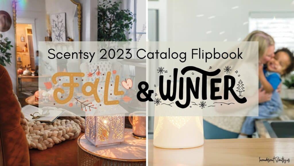 Scentsy Fall Winter 2023 Flipbook Incandescent.Scentsy.us