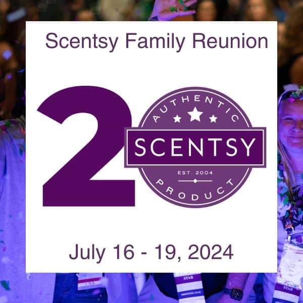 Scentsy Family Reunion - July 16-19, 2024