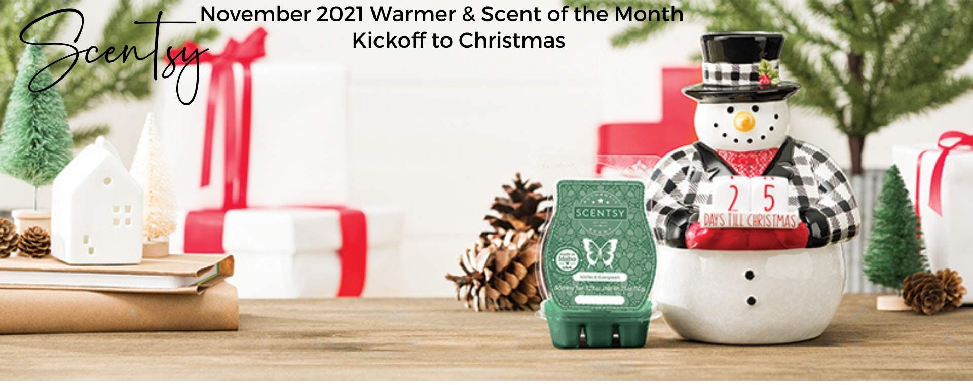 Scentsy November 2021 Kickoff to Christmas
