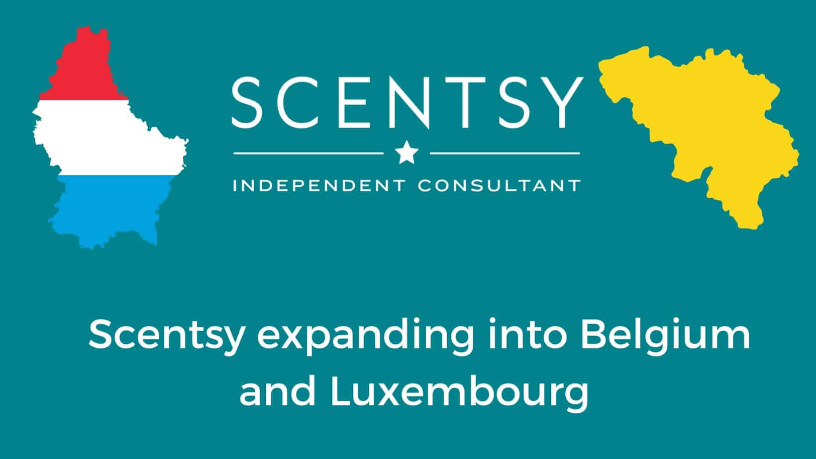 Scentsy expanding into Belgium and Luxembourg Late Summer 2022