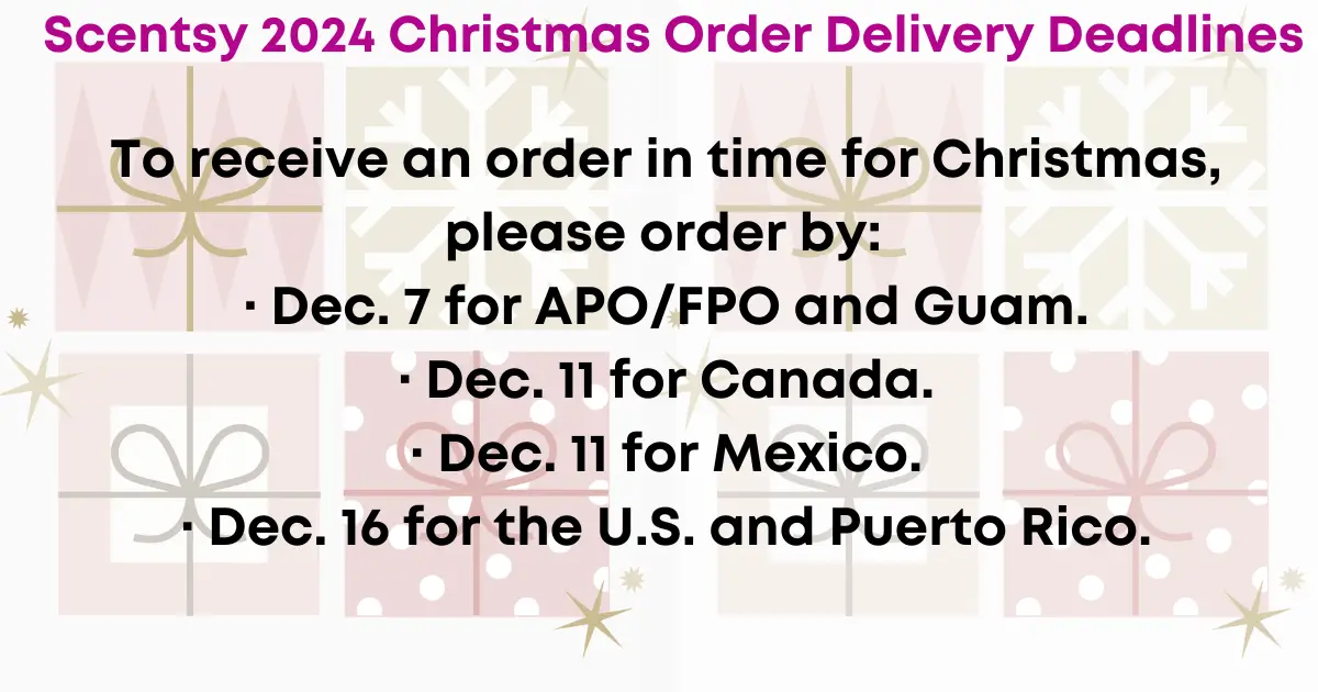 Deadlines to place your Scentsy 2024 Christmas orders