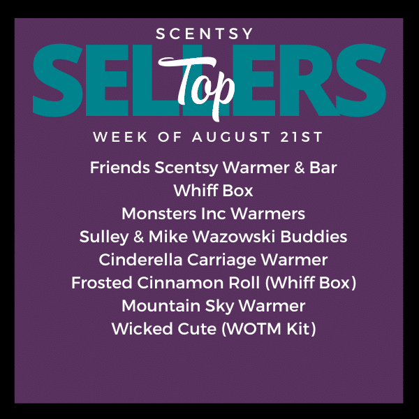 Scentsy Top Sellers - Week of 8/21/23