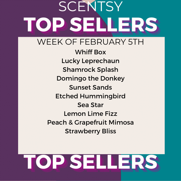 Scentsy Top Sellers - Week of February 5, 2024